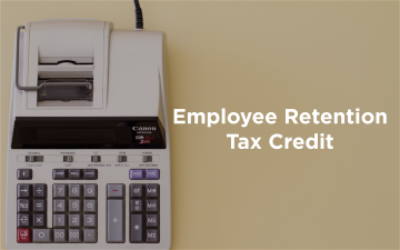 Have you Used the Employee Retention Tax Credit yet?